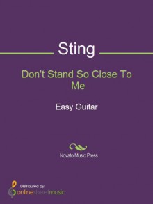 Don't Stand So Close To Me - Sting, The Police