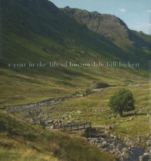 Year In The Life Of Borrowdale (Year In The Life Of) - Bill Birkett