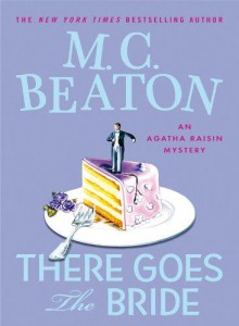 There Goes the Bride - M.C. Beaton