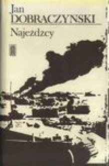 Najeźdźcy - Jan Dobraczyński