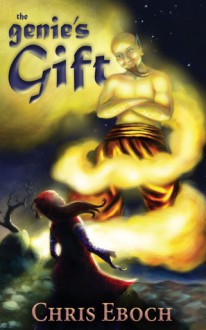 The Genie's Gift - Chris Eboch