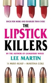 The Lipstick Killers - Lee Martin