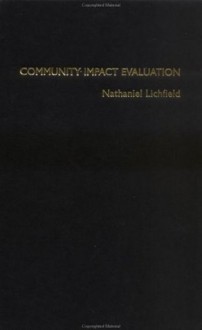 Community Impact Evaluation: Principles And Practice - Nathaniel Lichfield