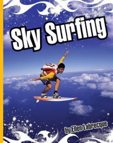 Sky Surfing - Ellen Labrecque