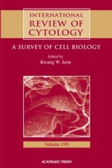 International Review of Cytology, Volume 199 - Kwang W. Jeon