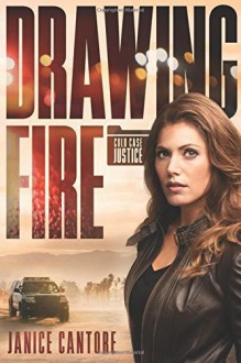 Drawing Fire (Cold Case Justice) by Cantore, Janice (May 21, 2015) Paperback - Janice Cantore