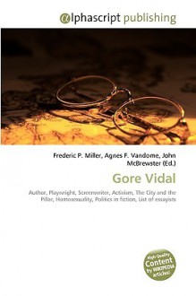 Gore Vidal - Agnes F. Vandome, John McBrewster, Sam B Miller II