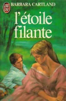 L'étoile Filante - Barbara Cartland