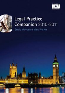 Legal Practice Companion 2010/11: Sixteenth Edition - Gerald Montagu, Mark Weston