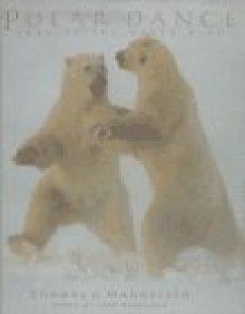 Polar Dance: Born of the North Wind - Fred Bruemmer