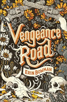 Vengeance Road - Erin Bowman