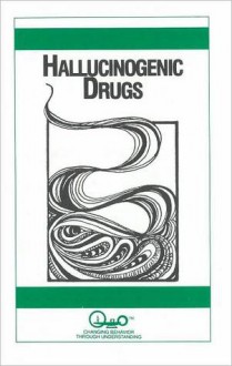 Hallucinogenic Drugs - J. Garman, Waln K. Brown