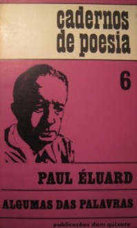 Algumas das Palavras - Paul Éluard