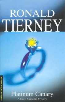 Platinum Canary - Ronald Tierney