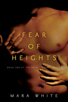 Fear of Heights - Mara White