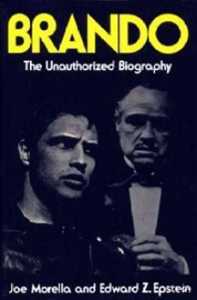 Brando The Unauthorized Biography - Joe Morella, Edward Z. Epstein