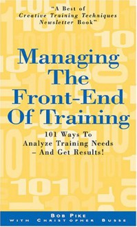 Managing the Front-End of Training - Bruce Tulgan, Chris Busse