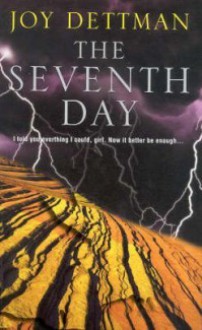 The Seventh Day - Joy Dettman