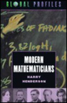 Modern Mathematicians - Harry Henderson