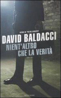 Nient'altro che la verità - David Baldacci