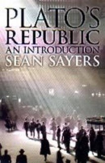 Plato's Republic: Traditionalism and Rationalism - Sean Sayers