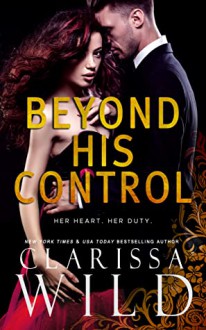  Beyond His Control by Clarissa Wild - Clarissa Wild