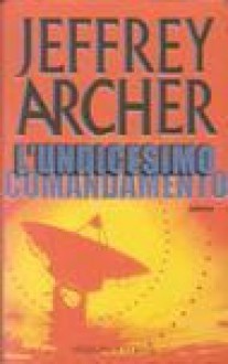 L’undicesimo comandamento - Jeffrey Archer