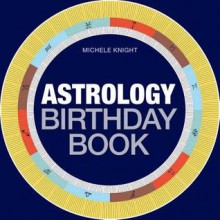 Astrology Birthday Book - Michele Knight