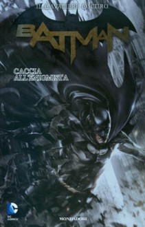 Batman - Il cavaliere Oscuro n. 7: Caccia all'enigmista - Various