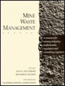 Mine Waste Management - Hutchison, Richard D. Ellison