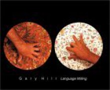 Gary Hill: Language Willing - Steve R. Schirripa, George Quasha