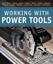 Working with Power Tools - Paul Anthony