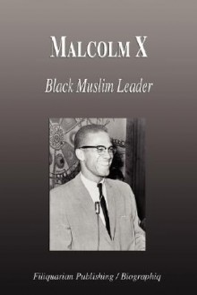 Malcolm X - Black Muslim Leader (Biography) - Biographiq