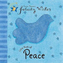 Little Book Of Peace (Felicity Wishes) - Emma Thomson