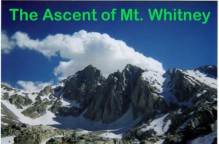 The Ascent of Mt. Whitney - Derek Miller