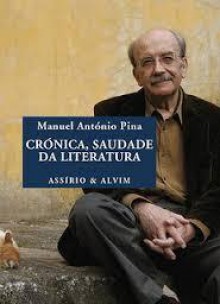 Crónica, Saudade da Literatura - Manuel António Pina