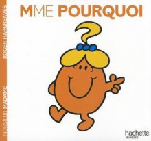 Madame Pourquoi - Roger Hargreaves, Evelyne Lallemand