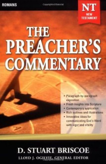 The Preacher's Commentary: Romans Vol. 29 - D. Stuart Briscoe, Lloyd J. Ogilvie