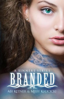 Branded - Missy Kalicicki, Abi Ketner