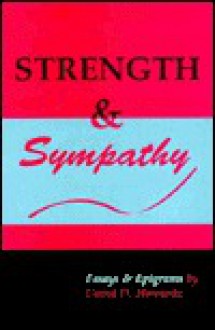 Strength & Sympathy: Essays & Epigrams - David D. Horowitz