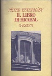 Il libro di Hrabal - Péter Esterházy, Marinella D'Alessandro