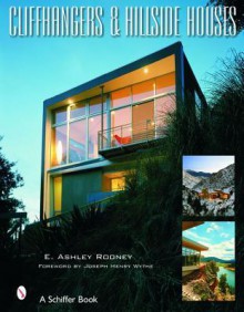 Cliffhangers and Hillside Homes: Views from the Treetops - E. Ashley Rooney