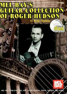 Mel Bay's Guitar Collection of Roger Hudson Book/CD Set - Roger Hudson