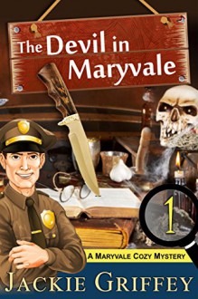 The Devil in Maryvale (A Maryvale Cozy Mystery, Book 1) - Jackie Griffey