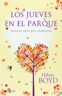 Los jueves en el parque / Thursdays in the Park (Spanish Edition) - Hilary Boyd, Sheila Espinosa