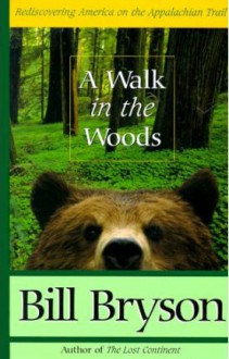 A Walk in the Woods - Bill Bryson