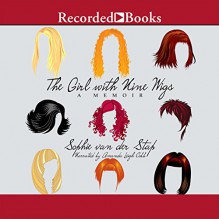 The Girl with Nine Wigs: A Memoir - Sophie van der Stap, Amanda Leigh Cobb