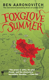 Foxglove Summer: A Rivers of London Novel - Ben Aaronovitch