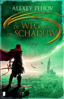 De Weg van de Schaduw - Alexey Pehov, Gerard Suurmeijer