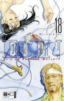 Eden: It's an Endless World!, Bd. 18 - Hiroki Endo, Ute Jun Maaz